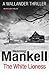 The White Lioness by Henning Mankell