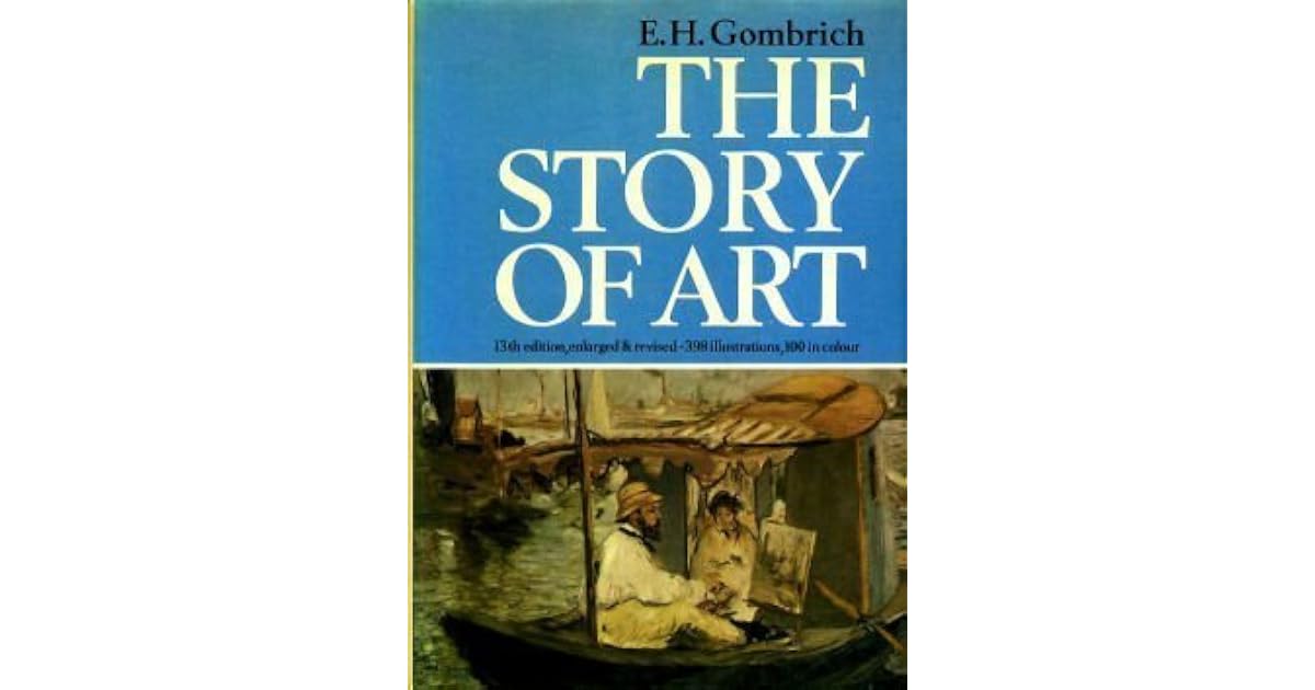 The Story Of Art by E.H. Gombrich
