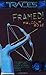Framed! (Traces, #1)
