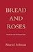 Bread and Roses: Nontheism and the human spirit
