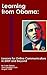 Learning from Obama: A Comprehensive Guide to His Groundbreaking 2008 Online Presidential Campaign