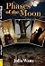Phases of the Moon by Julia Watts Phases of the Moon by Julia Watts