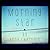 Morning Star by Anna Chastain