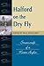 Halford on the Dry Fly: Streamcraft of a Master Angler (Fly Fishing Classics)