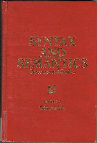 Syntax and Semantics: Discourse and Syntax, Vol. 12 (Hardcover)