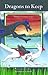 Dragons to Keep (Dragonic V...