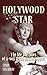 Holywood Star: The Life and...