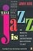 What Jazz Is