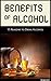 Benefits of Alcohol: 15 Rea...