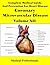 Complete Medical Guide and Prevention for Heart Disease Volume XII; Coronary Microvascular Disease