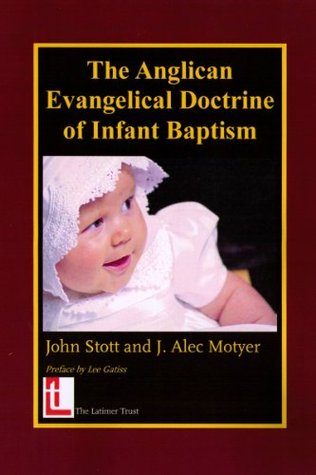 The Anglican Evangelical Doctrine of Infant Baptism (Kindle Edition)