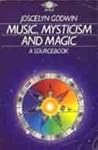 Music, Mysticism and Magic: A Sourcebook