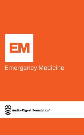 Emergency Medicine: Chronic Pain Management (Audio-Digest Foundation Emergency Medicine Continuing Medical Book 28)
