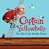 Captain Yellowbelly: the Tale of the Terrible Pirate