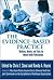 The Evidence-Based Practice: Methods, Models, and Tools for Mental Health Professionals