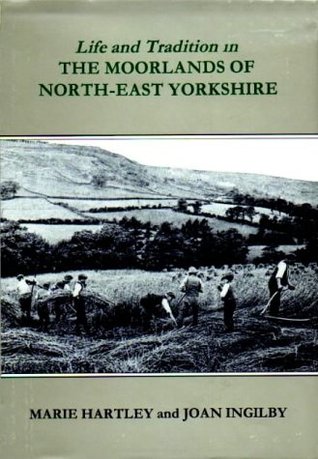 Life and Tradition in the Moorlands of North-East Yorkshire (Paperback)
