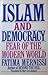 Islam And Democracy: Fear Of The Modern World
