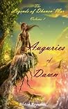 Book cover for Auguries of Dawn (The Legends of Dhanen'Mar, #1)