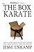 Break the Box of Karate: an...