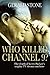 Who Killed Channel 9?: The ...