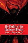 The Reality of the Illusion of Reality Book cover for The Reality of the Illusion of Reality
