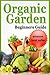 Organic Gardening Beginner's Manual by Doctor Garden