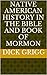 Native American History in the Bible and Book of Mormon by Dick Grigg