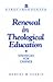Renewal in Theological Education: Strategies for Change (A Bgc Monograph Series)