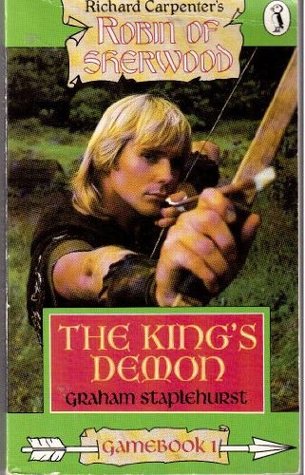 Robin of Sherwood Game Books: The King's Demon (Puffin Adventure Gamebooks, #1)