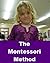 The Montessori Method
