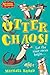 Otter Chaos! (Otter Chaos #1)