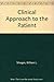 Clinical Approach to the Patient