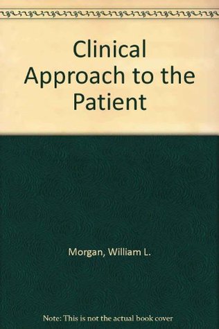 Clinical Approach to the Patient (Hardcover)