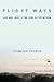Flight Ways: Life and Loss ...