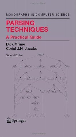 Parsing Techniques: A Practical Guide [Monographs in Computer Science]