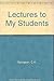 Lectures to My Students