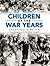 Children of the War Years: ...
