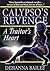 Calypso’s Revenge: A Traitor’s Heart