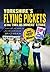 Yorkshire's Flying Pickets by Bruce Wilson