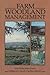 Farm Woodland Management by J.A. Blyth