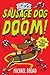 The Sausage Dog of Doom!