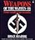 Weapons of the Waffen-SS: From Small Arms to Tanks