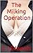 The Milking Operation