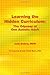 Learning the Hidden Curriculum: The Odyssey of One Autistic Adult