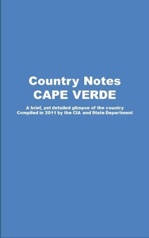 CAPE VERDE Country Studies: A brief, comprehensive study of Cape Verde (Kindle Edition)