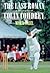 Last Roman: A Biography of Colin Cowdrey