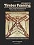 Advanced Timber Framing: Jo...
