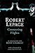 Connecting Flights by Robert Lepage