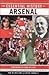 The Essential History of Arsenal FC