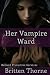 Her Vampire Ward